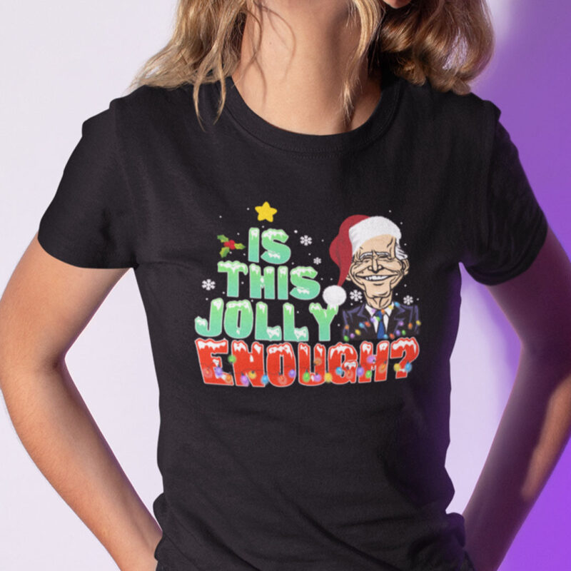 Santa Joe Biden light Is This Jolly Enough Christmas Shirt