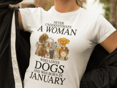 A Woman Who Loves Dogs And Was Born In January Shirt
