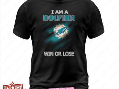 I’m a Dolphins Win or Lose T Shirts