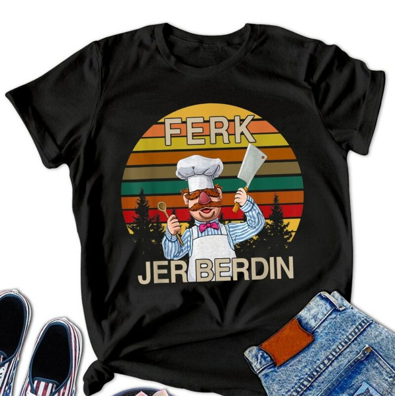 Funny Ferk Jer Berdin Kitchen Chef Tshirt