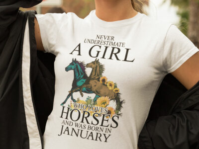 Horse Girl T Shirt Loves Horses And Was Born In January