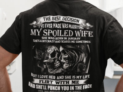 My Spoiled Wife Shirt She Was Born In January Skull Couple