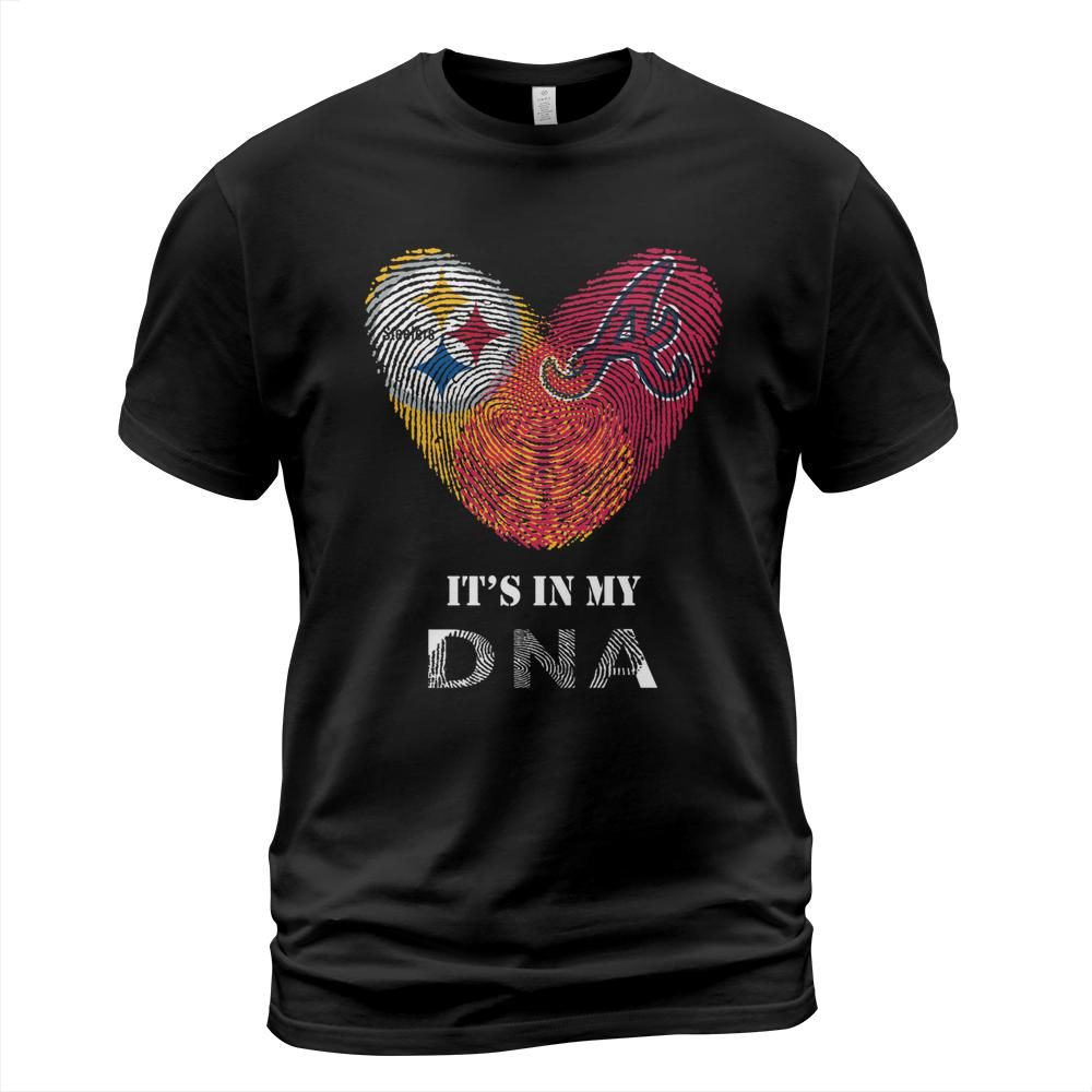 Pittsburgh Steelers & Atlanta Braves It's in my DNA T Shirt