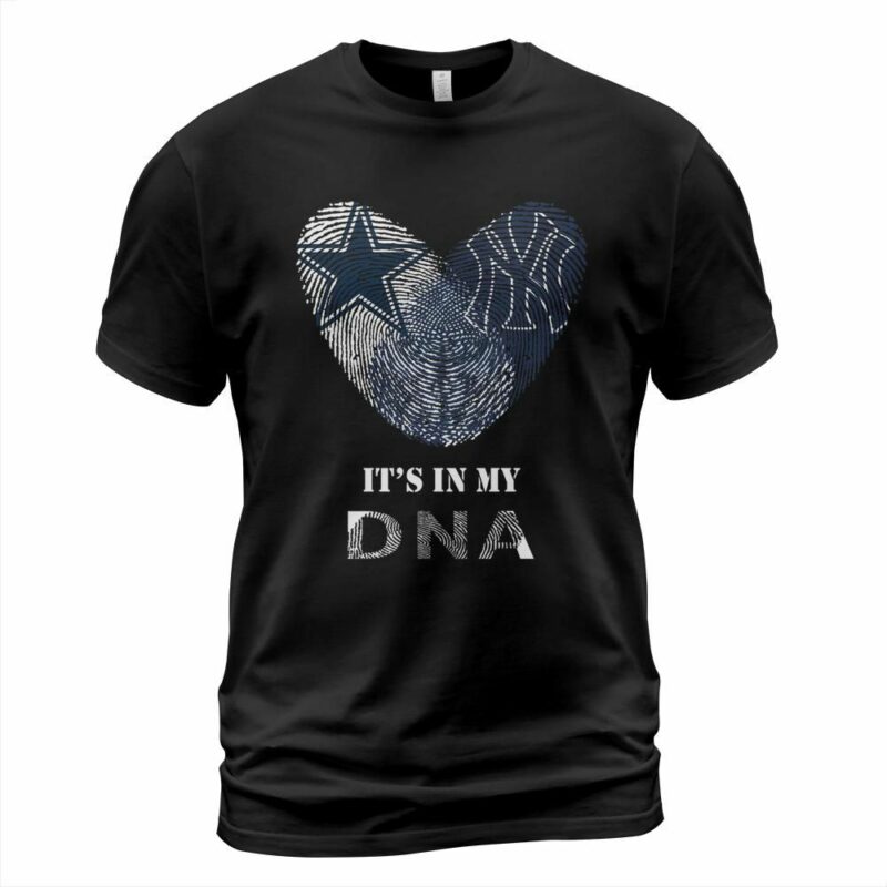 Dallas Cowboys Yankees It’s In My DNA T Shirt