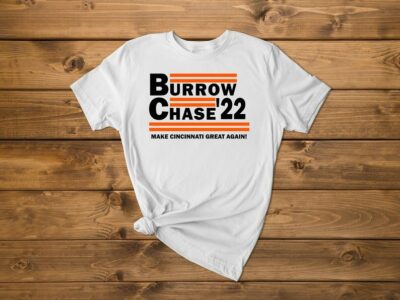 Burrow Chase 22 Make Cincinnati Great Again