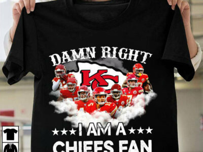 Damn Right I Am A Chiefs Fan Shirt