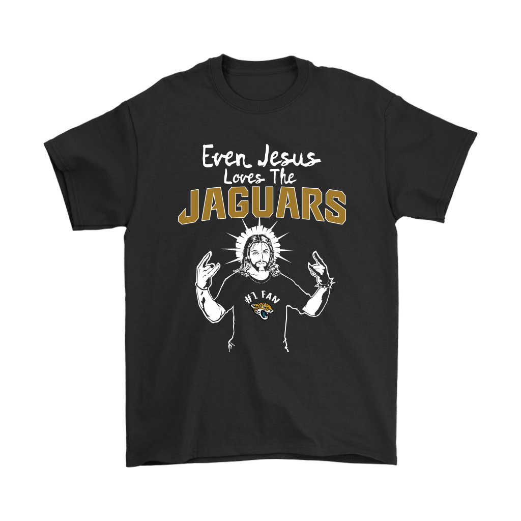 Even Jesus Loves The Jaguars  Fan Jacksonville Jaguars Shirts