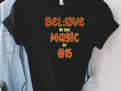 Official Bel13ve In The Magic Of 15 KC Chiefs Shirt