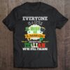 Hottest Everyone Is A Little Irish On St Patrick Day Except Italian Shirt