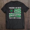 Hottest Freedom And Beer Thats Why I‘m Here Gun Lover St Patrick Day Shirt