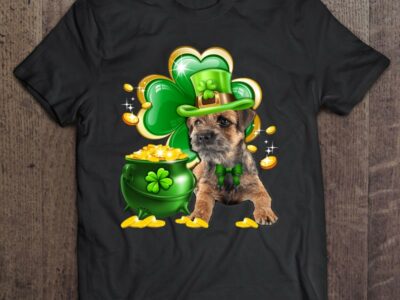 Hottest Funny Border Terrier Dog Shamrock Irish Saint St Patrick Day Shirt