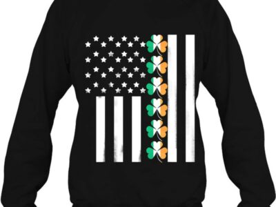Hottest Ireland American Flag Shamrock St Patrick Day Patriotic Shirt