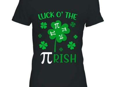 Hottest Luck O The Pirish Pi Day St Patrick Day Shamrock Gift Men Shirt