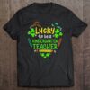 Hottest Lucky To Be A Kindergarten Teacher St Patrick Day Shirt