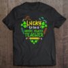 Hottest Lucky To Be A Middle School Teacher St Patrick Day Shirt
