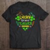 Hottest Lucky To Be A Teacher St Patrick Day Shirt
