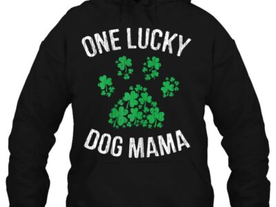 Hottest One Lucky Dog Mama St Patrick Day Paw Dog Mom Gifts Shirt