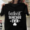 Irish St Patrick‘s Day For Teacher Luckiest Teacher Ever