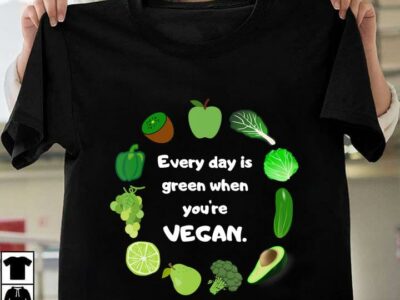 Irish St Patrick‘s Day Funny Every Day Is Green When You‘re Vegan