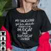 My Daughter Got Her Attitude From Me Shirt