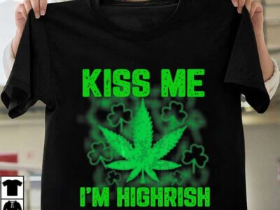 New Official Irish Saint Patrick‘s Day Funny Gift Kiss Me I‘m Highrish T Shirt