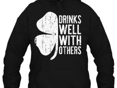 Official Drinks Well With Others St Patrick Day Gif Shirt