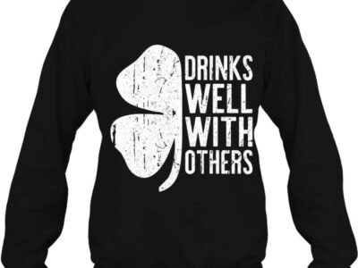 Official Drinks Well With Others St Patrick Day Gif Shirt
