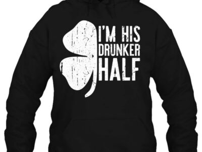 Official I‘m His Drunker Half St Patrick Day Gif Shirt