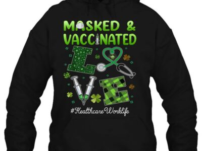 Official Masked And Vaccinated Love Health 95 St Patrick Day Gift Official Shirt