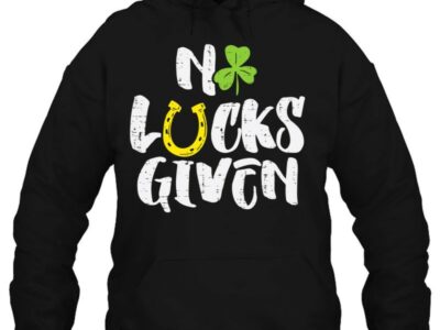 Official No Lucks Given Clover Shamrock St Patrick Day Men Women Gift Shirt