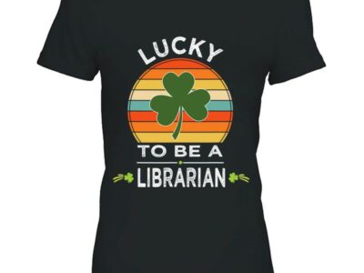 Official Vintage Lucky To Be A Librarian – St Patrick Day Gift Shirt