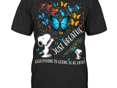 Snoopy Just Breathe Everything Is Going To Be Okay Shirt