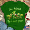 Turtles Shamrock In March We Wear Green St. Patrick‘s Day New Version