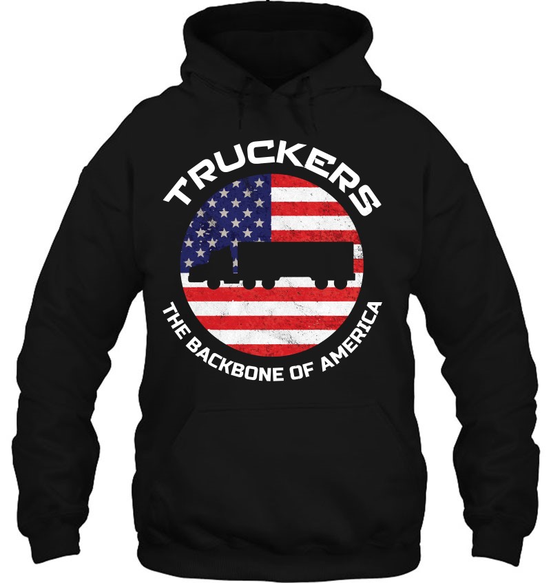 Backbone Of America Trucker 18 Wheeler Driver Trucking Union