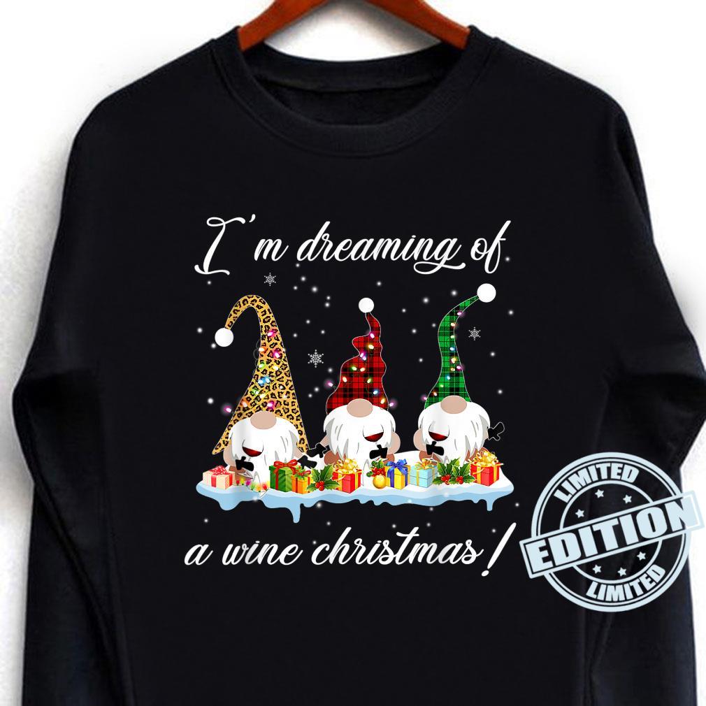 Drinking I’m Dreaming Of A Wine Christmas Gnome Xmas Shirt
