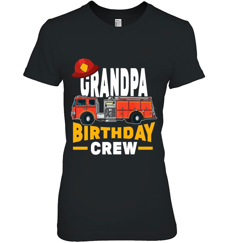 Firefighter Firetruck Grandpa Birthday Crew