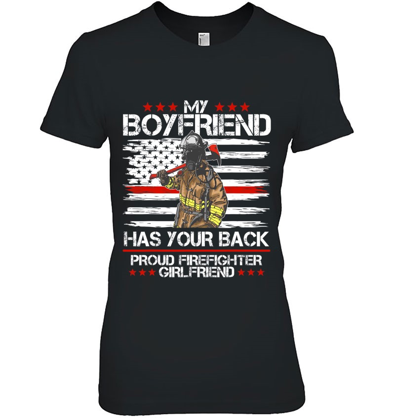Firefighter My Boyfriend Has Your Back Thin Red Line Gift