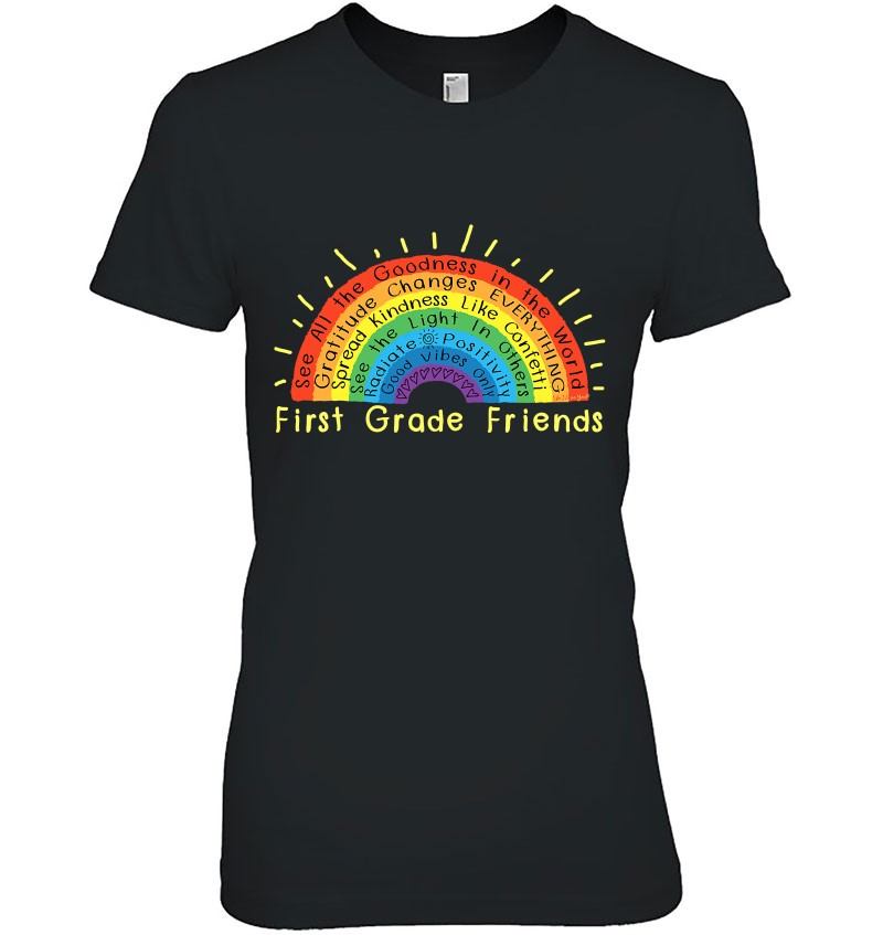 First Grade Friends Goodness Kindness Rainbow Teachers