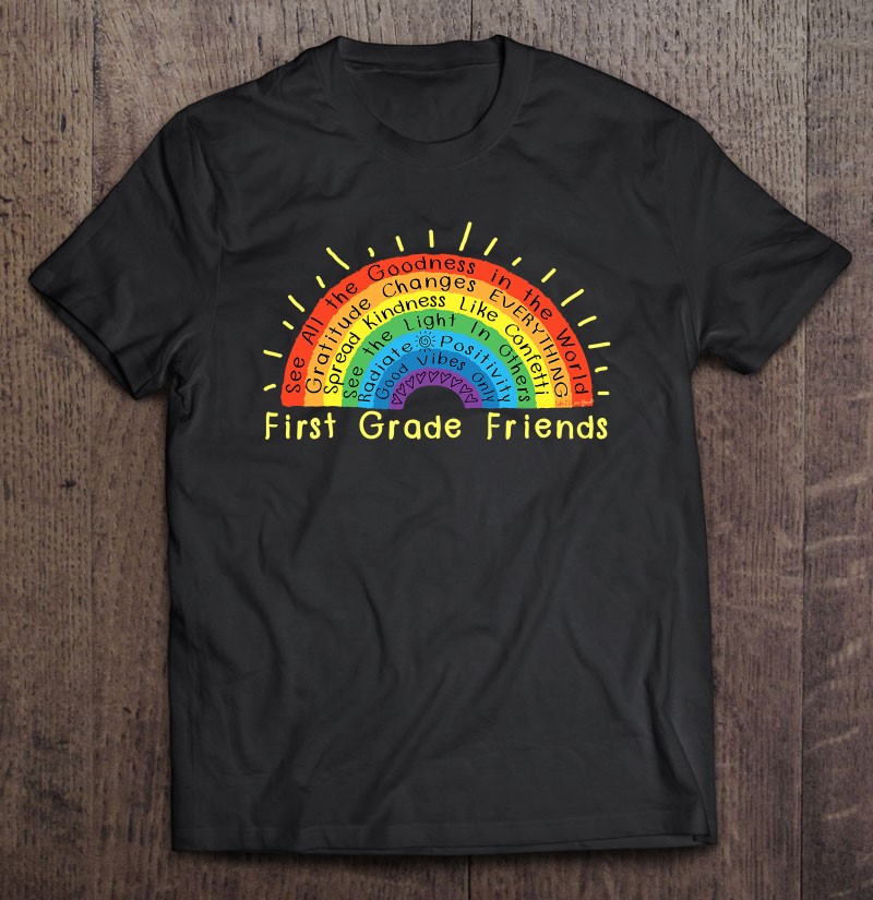 First Grade Friends Goodness Kindness Rainbow Teachers