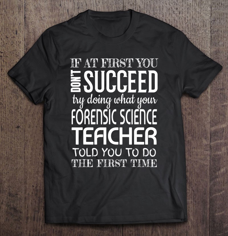 Forensic Science Teacher Gifts Funny Succeed Appreciation