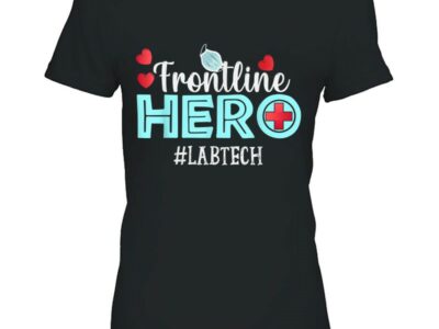 Frontline Hero Lab Tech Essential Workers Thank You Nurses