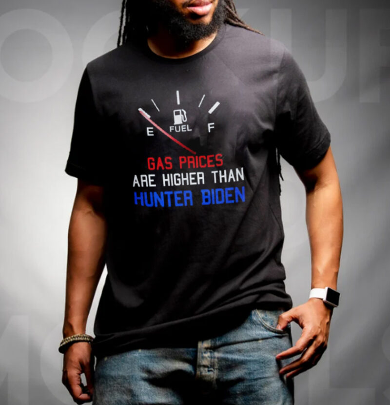 Gas Prices Are Higher Than Hunter Biden Unisex T-Shirt