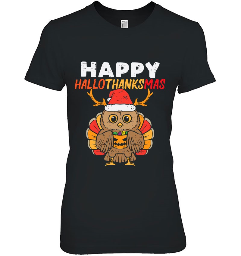 Happy Hallothanksmas Owl Halloween Christmas Thanksgiving