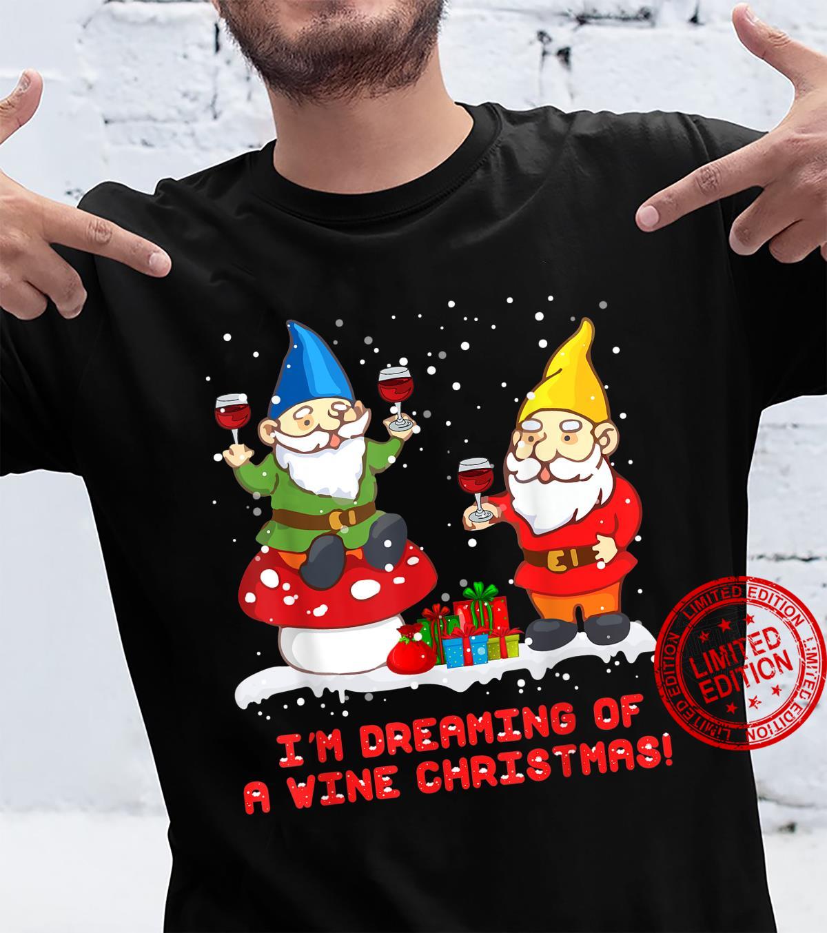 I'm Dreaming Of A Wine Christmas shirt Gnome Xmas Drinking Shirt
