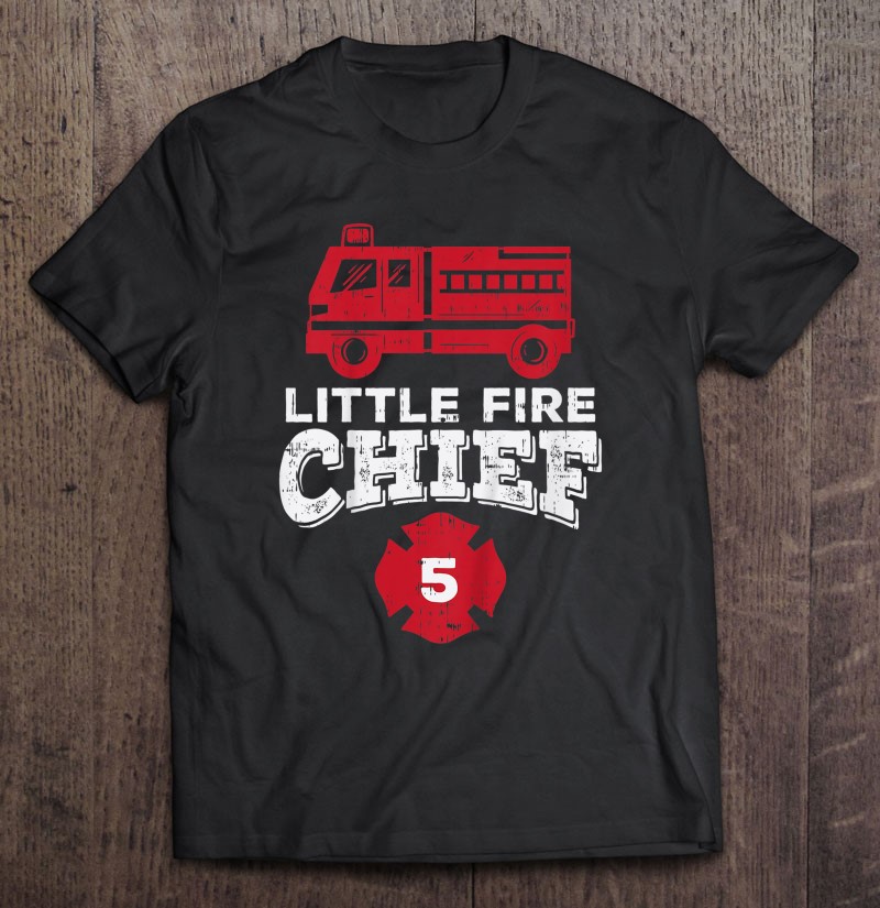 Kids Little Fire Chief 5 Truck 5Th Birthday Firefighter Boys Gift