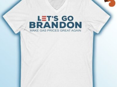 Let’s Go Brandon Make Gas Prices Great Again Shirt