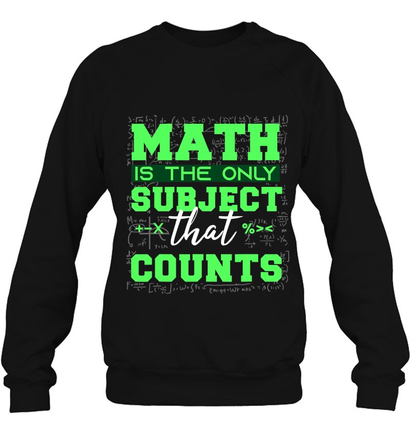 Math Is The Only Subject That Counts?Math Teacher