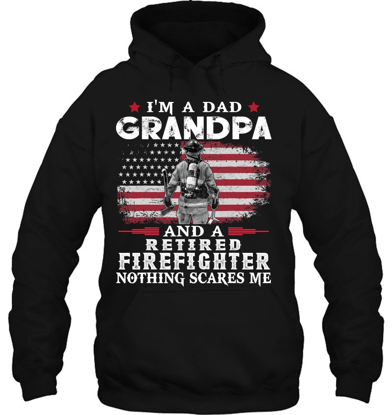 Mens Grandpa Retired Firefighter Nothing Scares Me Father’s Day