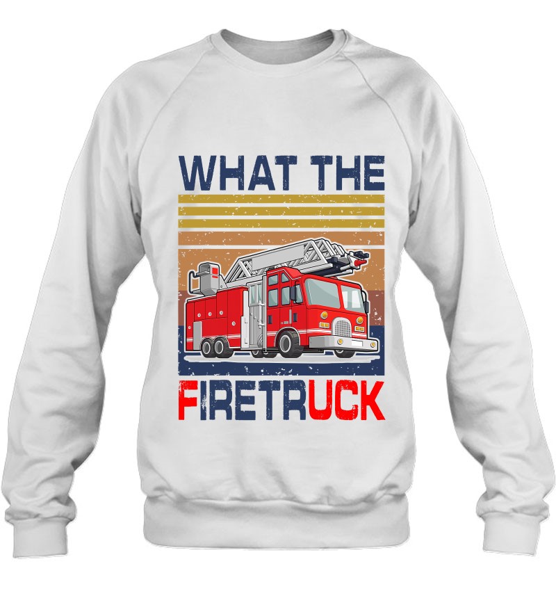 Nn What The Firetruck Funny Firefighter Fireman Gift