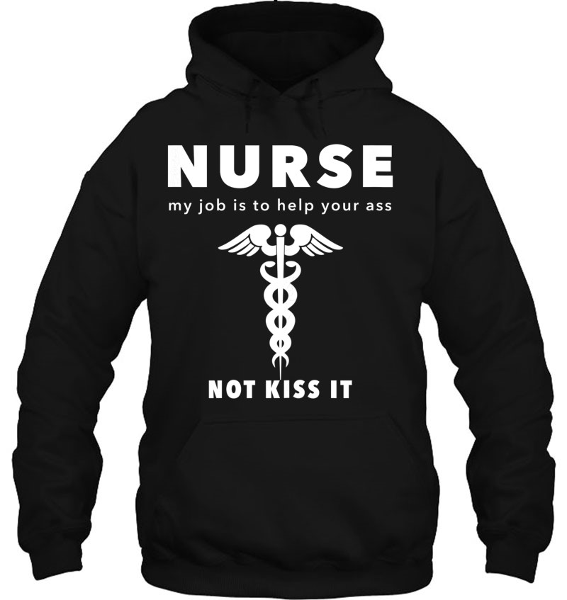 Nurse To Save Your Ass Not Kiss It